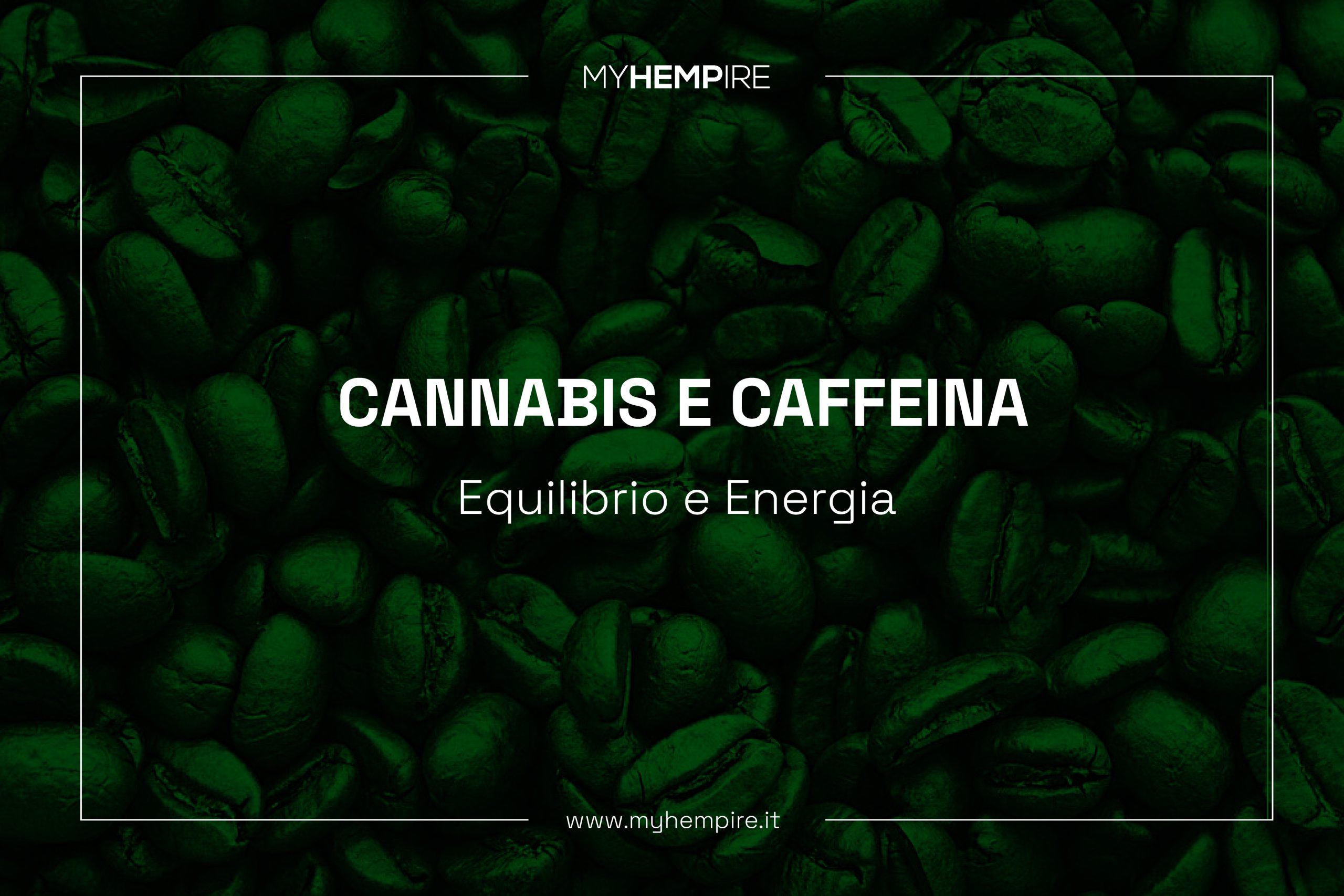 Cannabis e caffeina: equilibrio e energia